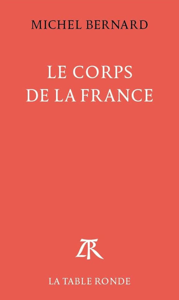 Le Corps de la France de Michel Bernard