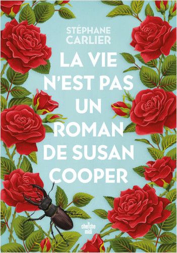 La vie n’est pas un roman de Susan Cooper de Stéphane Carlier