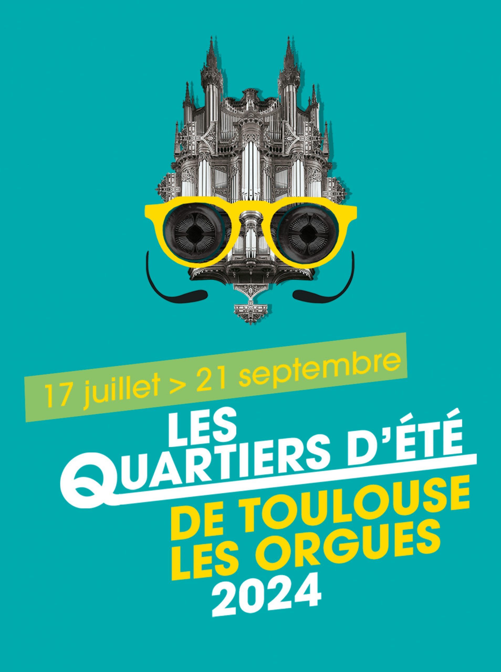 Toulouse les Orgues - Les Quartiers d'été