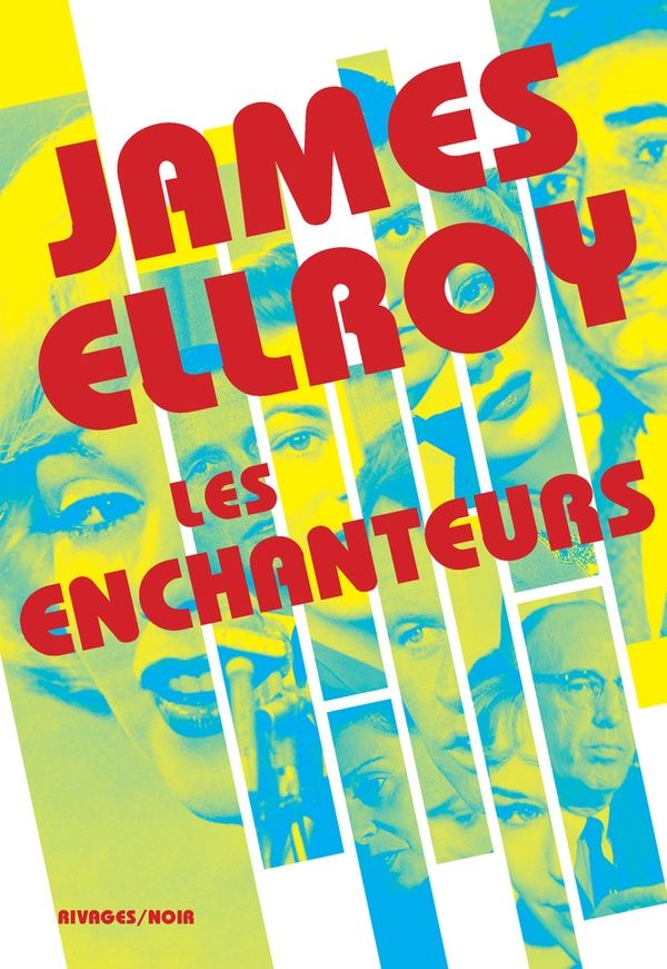 Les Enchanteurs de James Ellroy