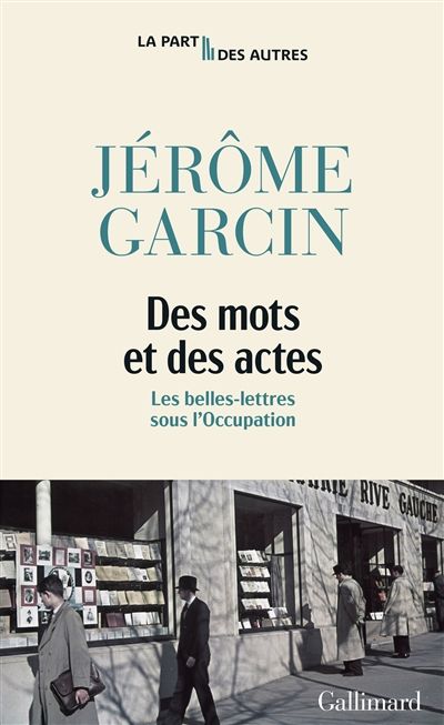 Des mots et des actes de Jérôme Garcin