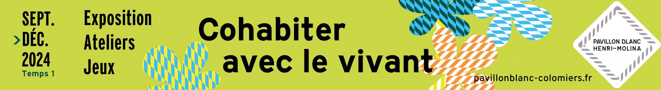 Le Pavillon Blanc – Exposition Cohabiter avec le Vivant