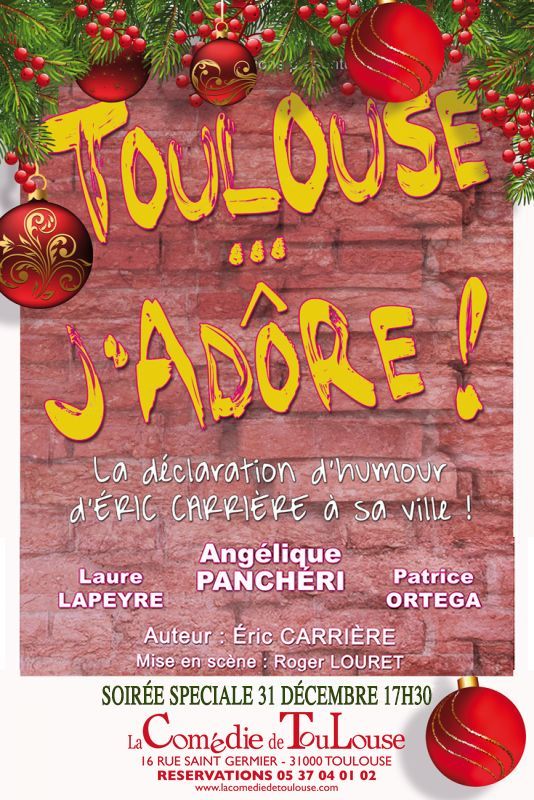 La Comedie de Toulouse - Toulouse J'adôre !